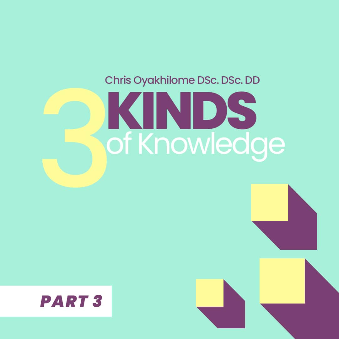 3 Kinds of Knowledge Part 3