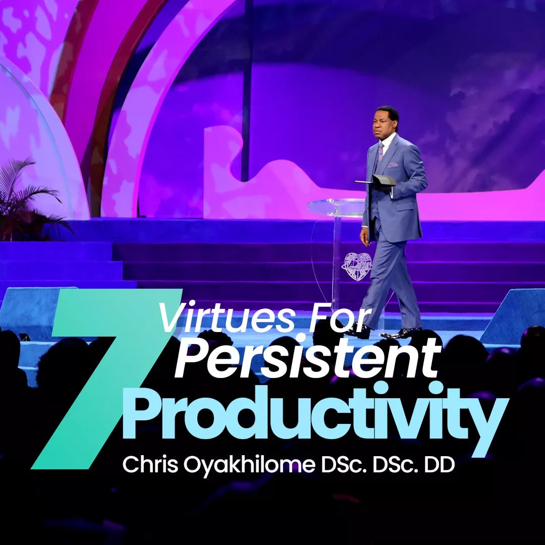 Persistent Productivity 7 Virtues for Persistent Productivity