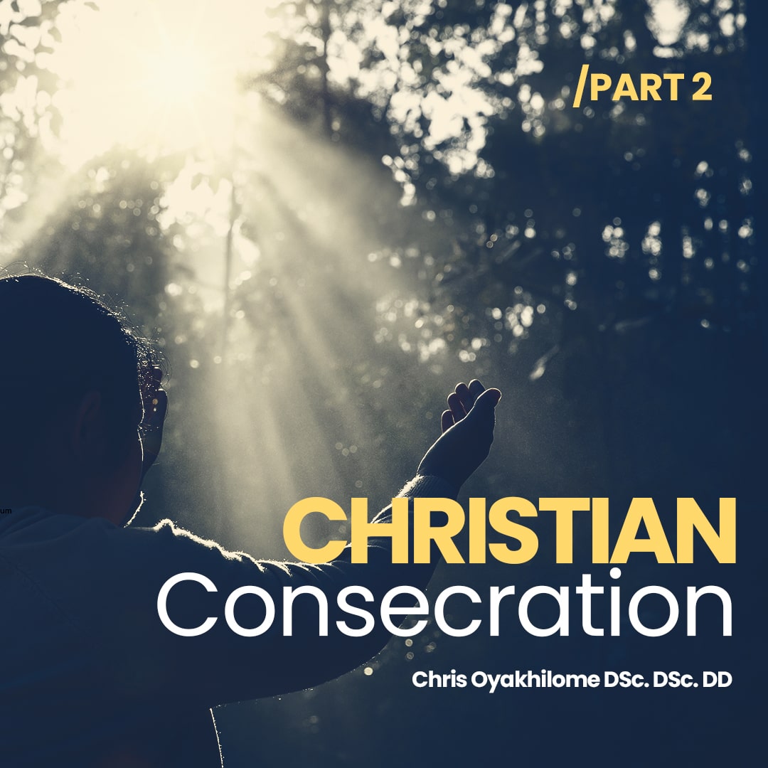 Consecration Easy Christian Consecration Part 2
